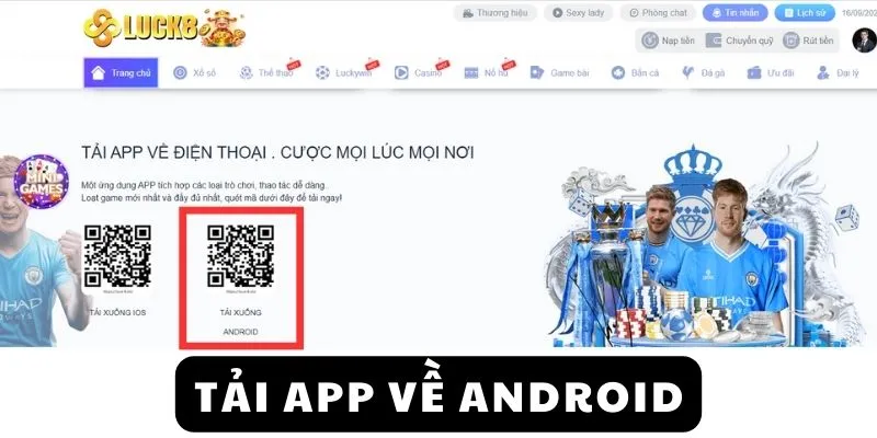 Download ứng dụng Luck8 thông qua hệ điều hành Android
