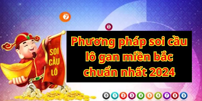 Khi soi cầu lô gan miền Bắc, có nhiều phương pháp khác nhau được sử dụng